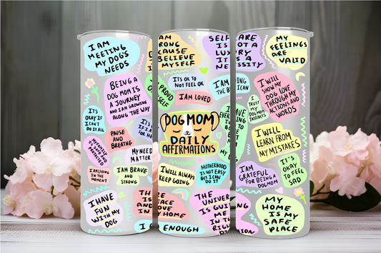Dog Mom Daily Reminders 20oz Stainless Steel Tumbler