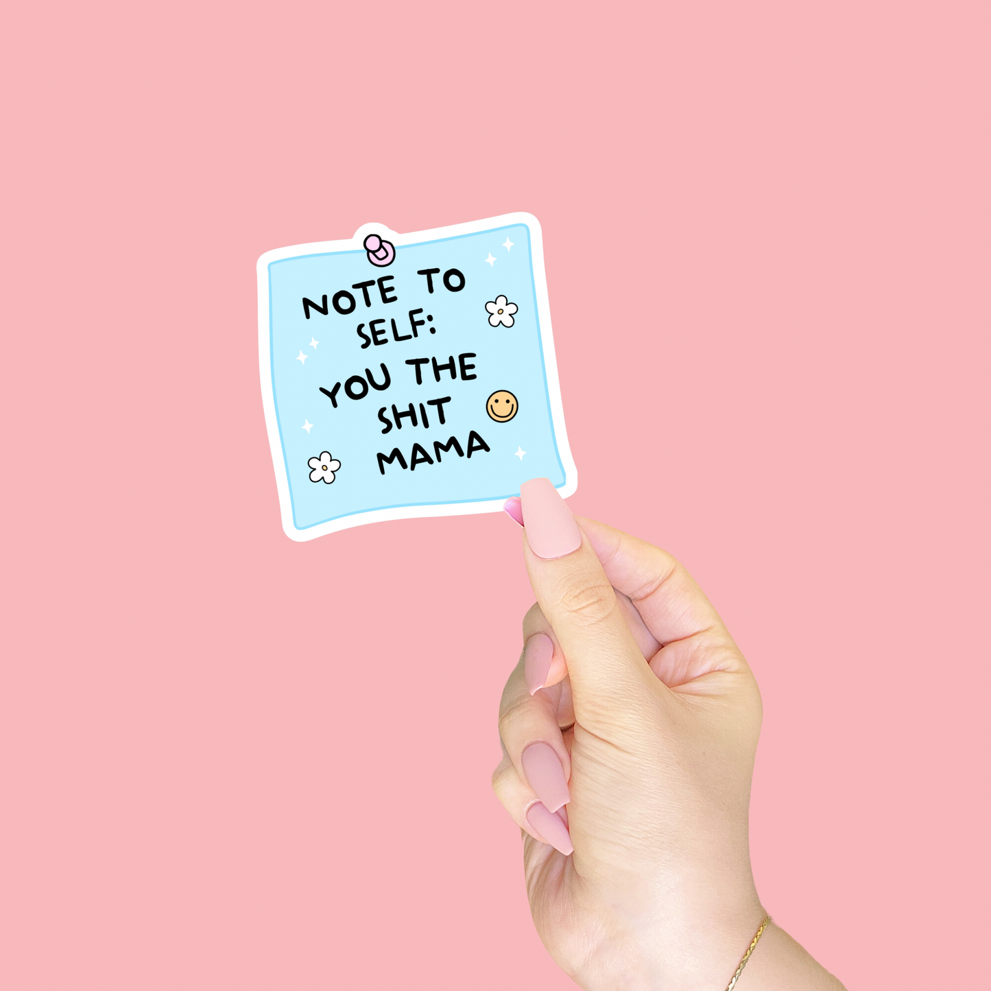 Note to Self Mama Sticker