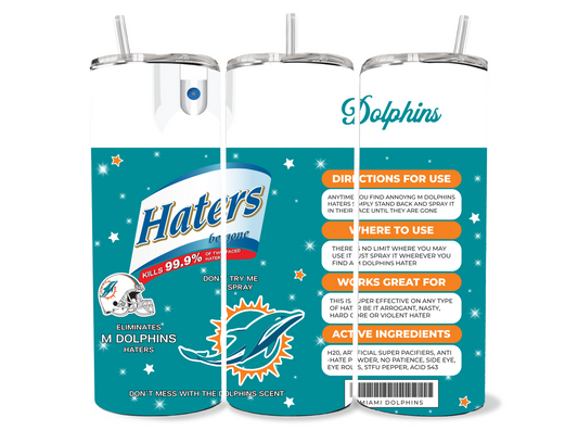 Dolphins Haters Be Gone Spray 20oz Stainless Steel Tumbler