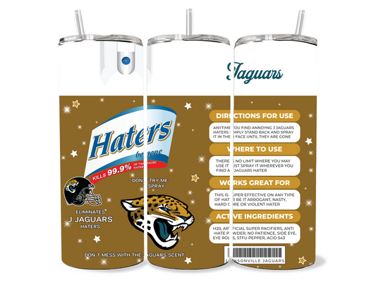 Jaguars Haters Be Gone Spray 20oz Stainless Steel Tumbler
