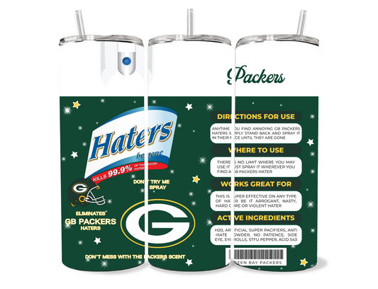 Packers Haters Be Gone Spray 20oz Stainless Steel Tumbler