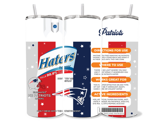 Patriots Haters Be Gone Spray 20oz Stainless Steel Tumbler