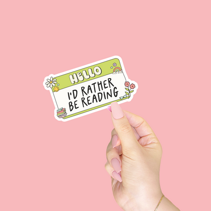 Hello, I'd Rather Be Reading Sticker