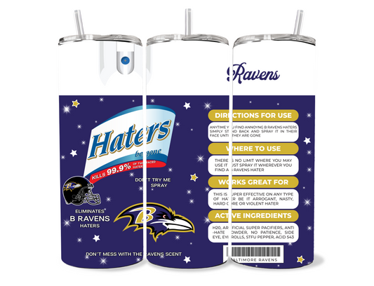 Ravens Haters Be Gone Spray 20oz Stainless Steel Tumbler