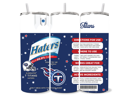 Titans Haters Be Gone Spray 20oz Stainless Steel Tumbler